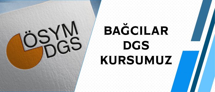 Bağcılar DGS Kursu