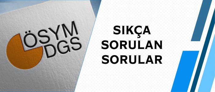DGS (Dikey Geçiş Sınavı) Hakkında Sıkça Sorulan Sorular