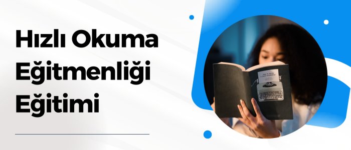 Hızlı Okuma Eğitmenliği Eğitimi