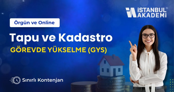 Tapu ve Kadastro Görevde Yükselme (GYS) Örgün ve Online Kursu
